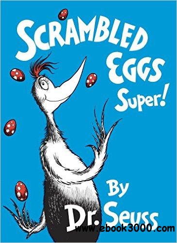 Scrambled Eggs Super! (Classic Seuss)