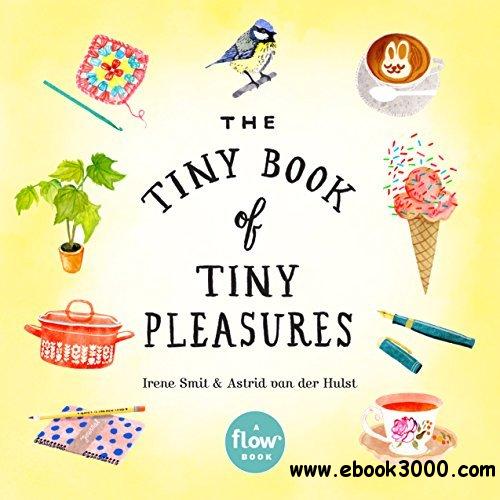 The Tiny Book of Tiny Pleasures (Flow)