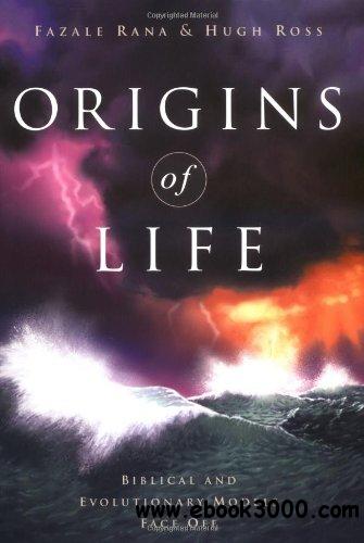 Origins of Life: Biblical and Evolutionary Models Face Off
