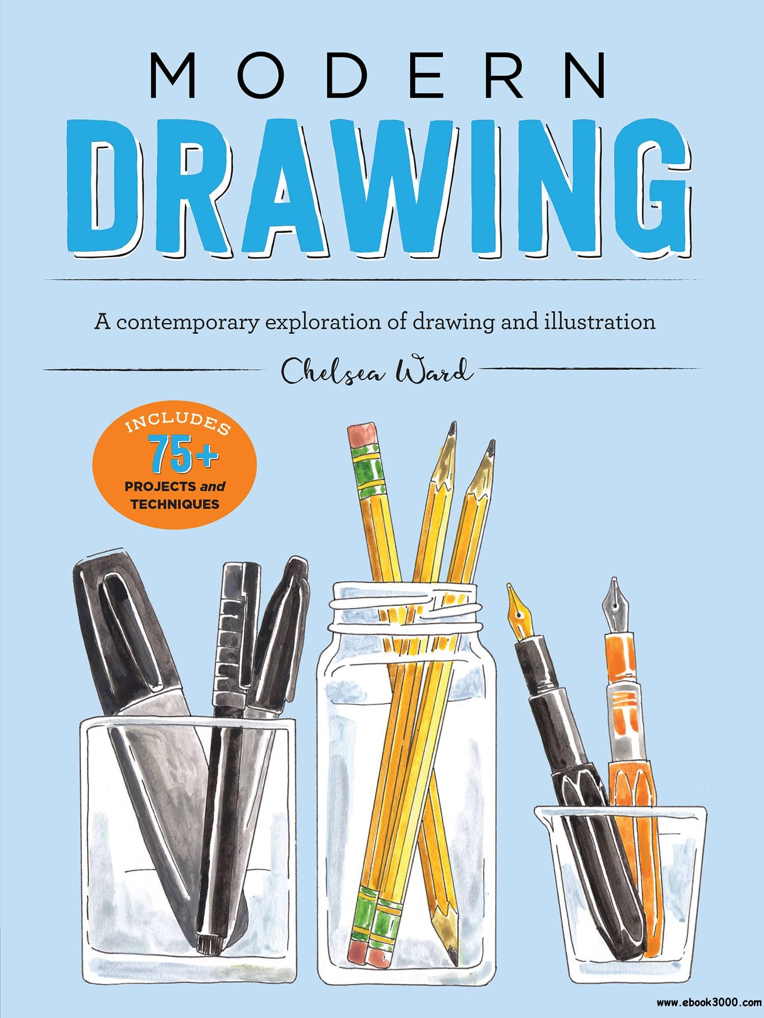 Modern Drawing: A contemporary exploration of drawing and illustration (Modern Series)
