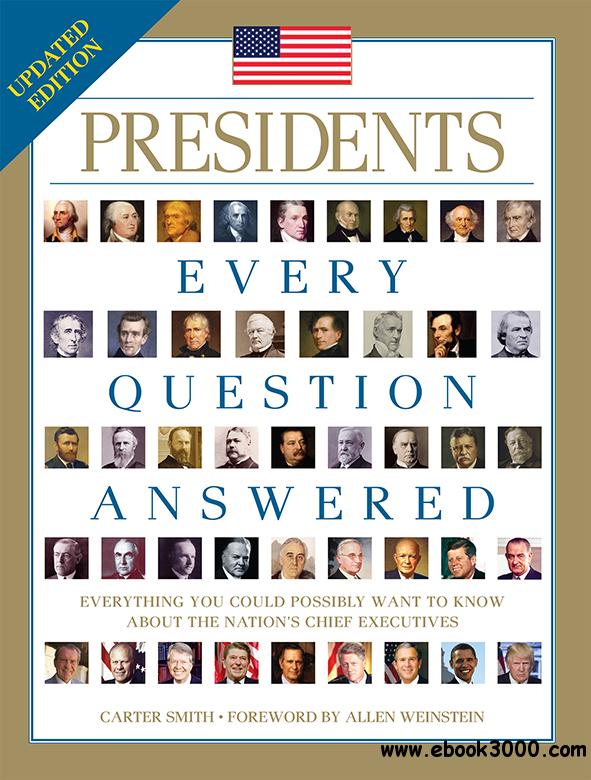 Presidents: Every Question Answered, 2nd edition