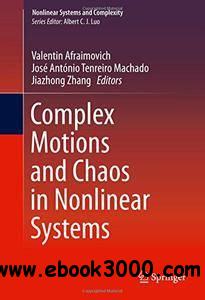 Complex Motions and Chaos in Nonlinear Systems