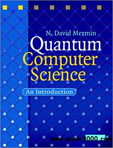 Quantum Computer Science: An Introduction