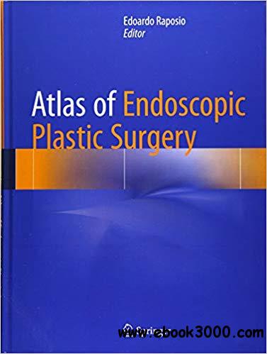Atlas of Endoscopic Plastic Surgery